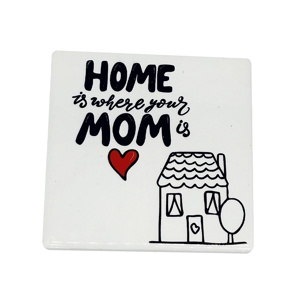 Σουβέρ για τη μαμά "Home is where your mom is"
